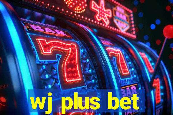 wj plus bet